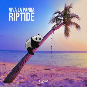 Viva La Panda的專輯Riptide