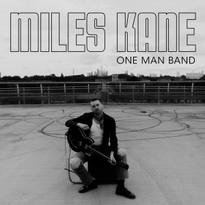 Miles Kane的專輯One Man Band