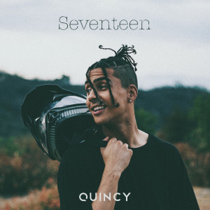 收聽Quincy的Seventeen歌詞歌曲