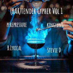 อัลบัม (BAR)tender Cypher, Vol. 1 (feat. B. Lyrical , Pere Pressure & Stevie D) ศิลปิน Pere Pressure
