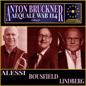 อัลบัม Anton Bruckner: Aequale WAB 114 ศิลปิน Christian Lindberg