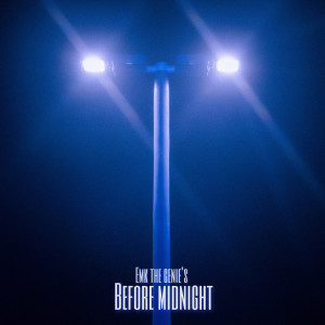 Album Before Midnight (Explicit) from Emk the Genie
