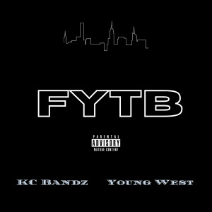 Listen to Fytb (Explicit) song with lyrics from KC Bandz