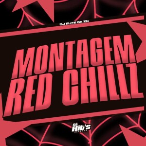 Album Montagem Red Chillz (Explicit) from 