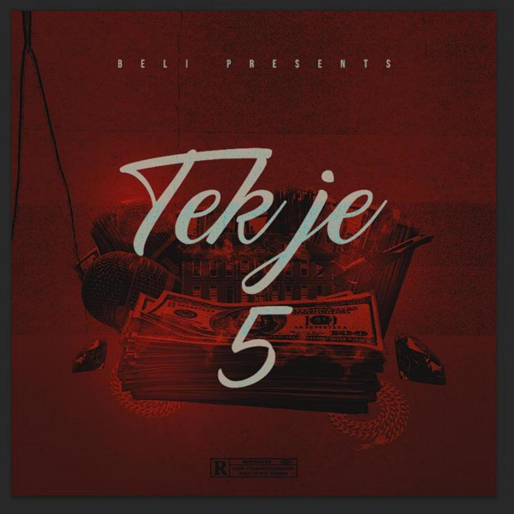 Tek Je 5 (feat. Beli) (Explicit)
