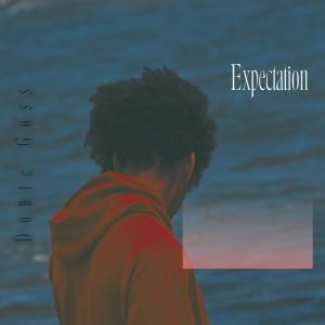 收聽Donte Goss的Expectation歌詞歌曲