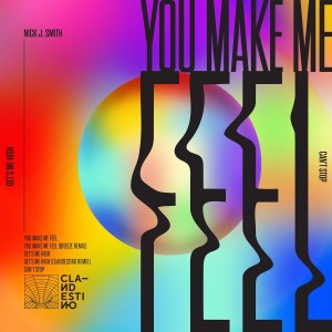 ดาวน์โหลดและฟังเพลง You Make Me Feel (Breese Remix) พร้อมเนื้อเพลงจาก Nick J. Smith