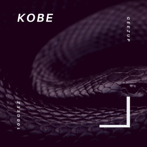 Listen to Kobe (Explicit) song with lyrics from 100GEEZGEEZUP