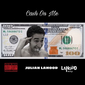 Album Cash On Me (Explicit) oleh Julian LaHood