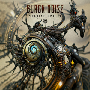 Black Noise的專輯Machine Empire