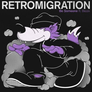 Retromigration的专辑Be Someone