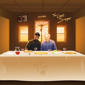 Mumbz的专辑The Last Supper