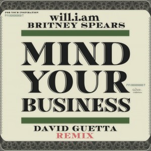 อัลบัม MIND YOUR BUSINESS (David Guetta Remix) [Explicit] ศิลปิน Britney Spears