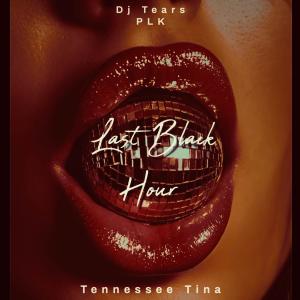 อัลบัม Last Black Hour ศิลปิน Tennessee Tina
