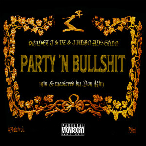 收聽Planet J的PARTY 'N BULLSHIT (Explicit)歌詞歌曲