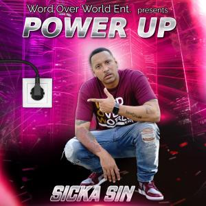 收聽Sicka Sin的Power Up歌詞歌曲