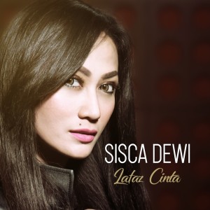 收聽Sisca Dewi的Lataz Cinta歌詞歌曲