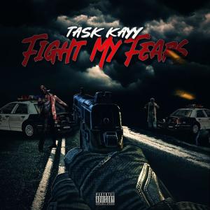 收聽Task Kayy的Fight my fears (Explicit)歌詞歌曲