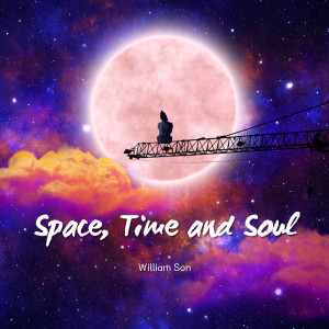 Album Space, Time and Soul oleh 윌리엄손(WilliamSon)