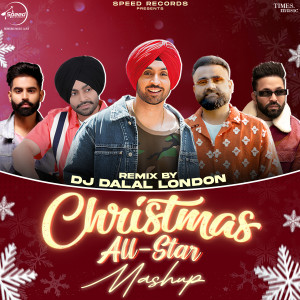 收聽Diljit Dosanjh的Christmas All Star (Mashup)歌詞歌曲