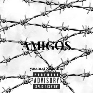 收聽Yassin st的Amigos歌詞歌曲