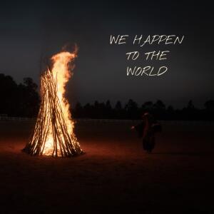 Tatum的專輯WE HAPPEN TO THE WORLD