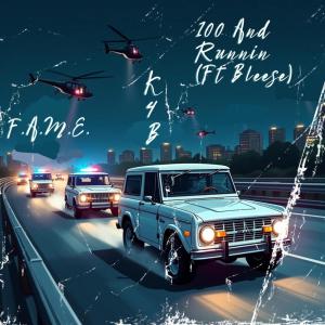 Album 100 and Runnin (Explicit) from F.A.M.E.