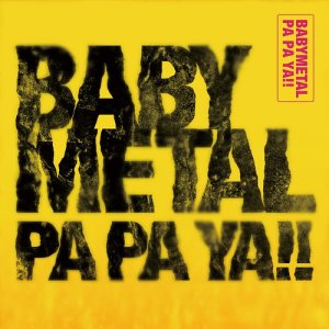 收聽BABYMETAL的PA PA YA!!歌詞歌曲