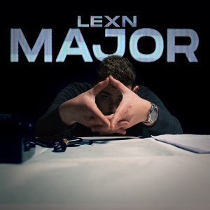 Listen to Major song with lyrics from LexN