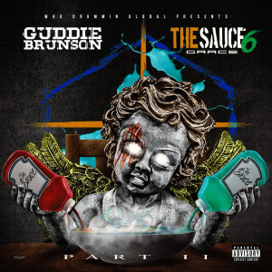 Guddie Brunson的專輯The Sauce 6 Grace, Pt. II (Explicit)