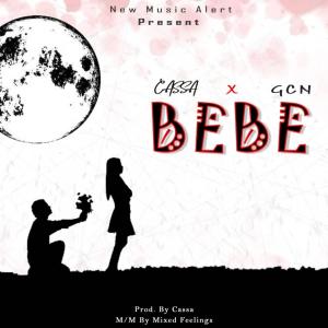 อัลบัม BEBE (feat. GCN) ศิลปิน Cassa