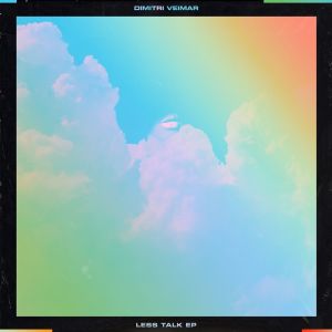 อัลบัม Less Talk ศิลปิน Dimitri Veimar
