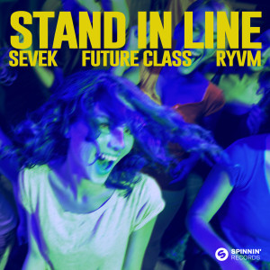 ดาวน์โหลดและฟังเพลง Stand In Line พร้อมเนื้อเพลงจาก Sevek