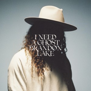 ดาวน์โหลดและฟังเพลง I Need A Ghost พร้อมเนื้อเพลงจาก Brandon Lake