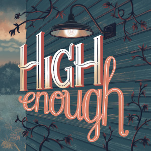 收聽Noah Guthrie的High Enough歌詞歌曲