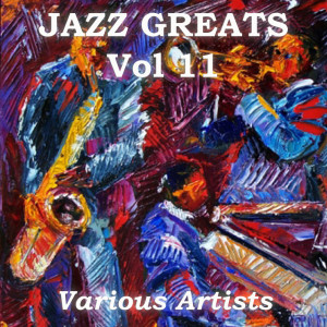 Various Artists的专辑Jazz Greats, Vol. 11