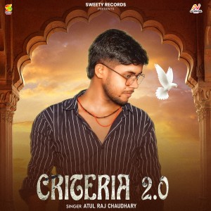 Listen to Criteria 2.0 song with lyrics from Atul Raj Chaudhary