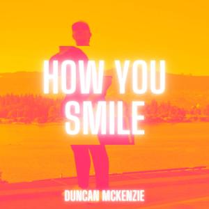 Duncan McKenzie的專輯How You Smile