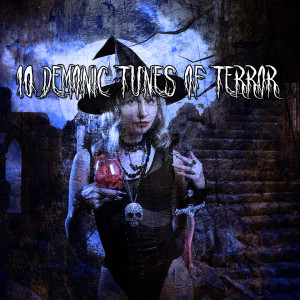 10 Demonic Tunes Of Terror