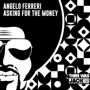 Angelo Ferreri的專輯Asking for the Money