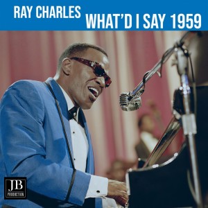 收聽Ray Charles的What I'd Say歌詞歌曲
