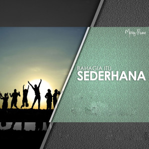 Listen to Bahagia Itu Sederhana song with lyrics from Merry Riana
