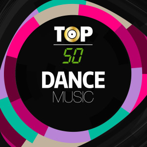 อัลบัม TOP 50 - DANCE Music ศิลปิน Various