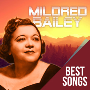 收听Mildred Bailey的Barrelhouse Music歌词歌曲