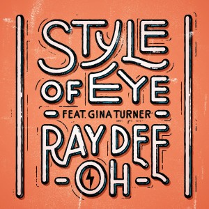 收聽Style Of Eye的Ray Dee Oh (Club Mix)歌詞歌曲
