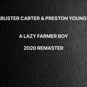Listen to A Lazy Farmer Boy (2020 Remaster) song with lyrics from Buster Carter