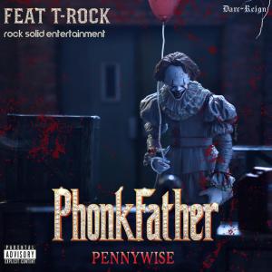 Phonkfather的專輯Pennywise (feat. T-Rock) [Smokin' wit da Best] [Explicit]