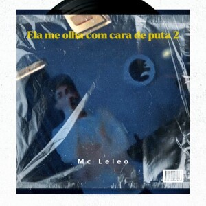 Album Ela me olha com cara de puta 2 (Explicit) from 