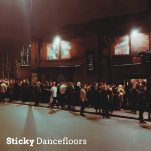 The Lilacs的專輯Sticky Dancefloors