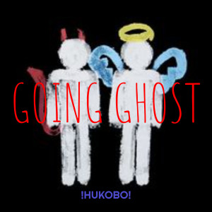 Album Going Ghost (Explicit) from !HUKOBO!